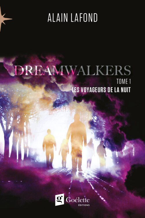 Dreamwalkers TOME 1 Les voyageurs de la nuit