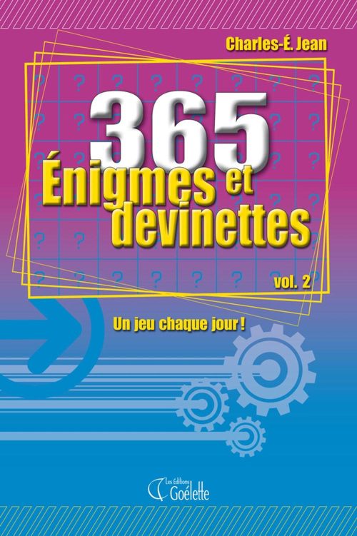 365 Énigmes et devinettes vol.2