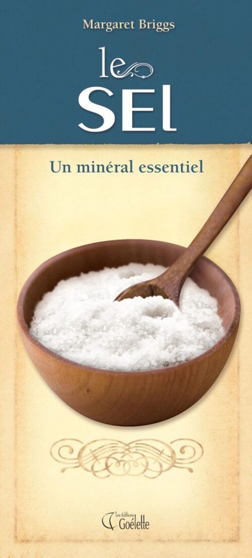 Le sel, un minéral essentiel