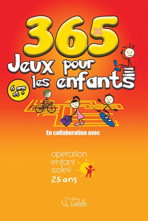 365 Jeux pour les enfants en collaboration avec Opération Enfant Soleil