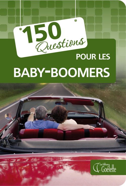 150 questions pour les baby-boomers