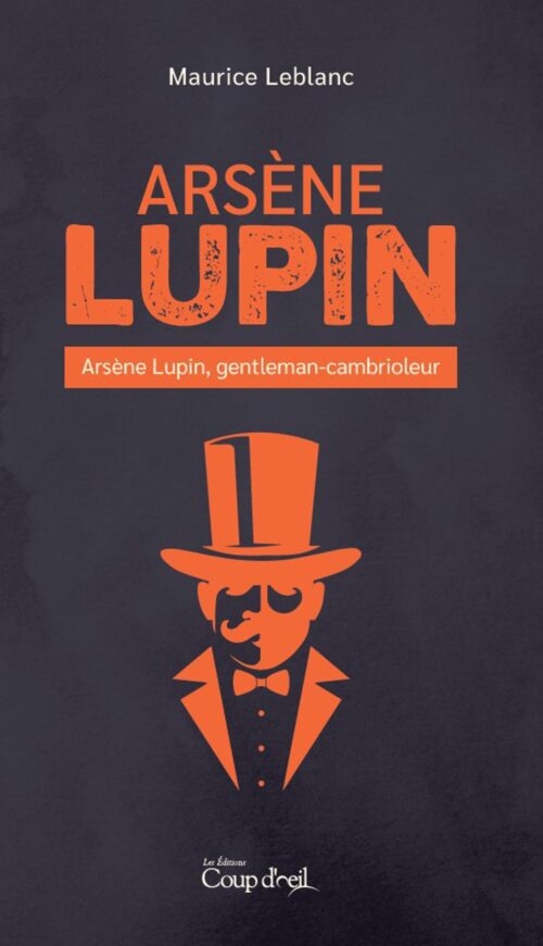 Arsène Lupin, gentleman-cambrioleur 9,95$