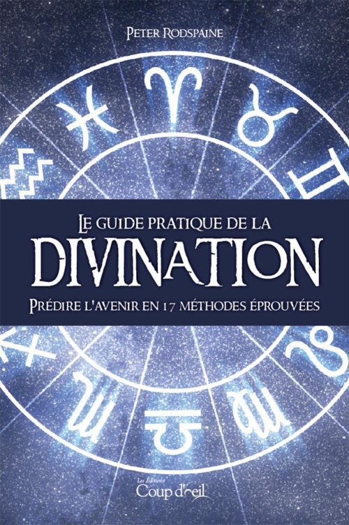 Le guide pratique de la divination