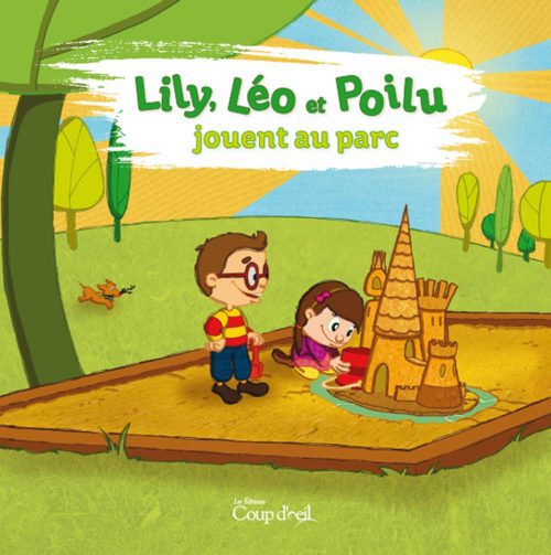Lily, Léo et Poilu jouent au parc