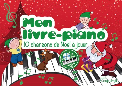Mon livre-piano |10 chansons de Noël à jouer