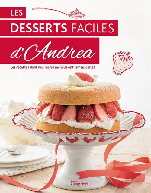 Les desserts faciles d’Andrea