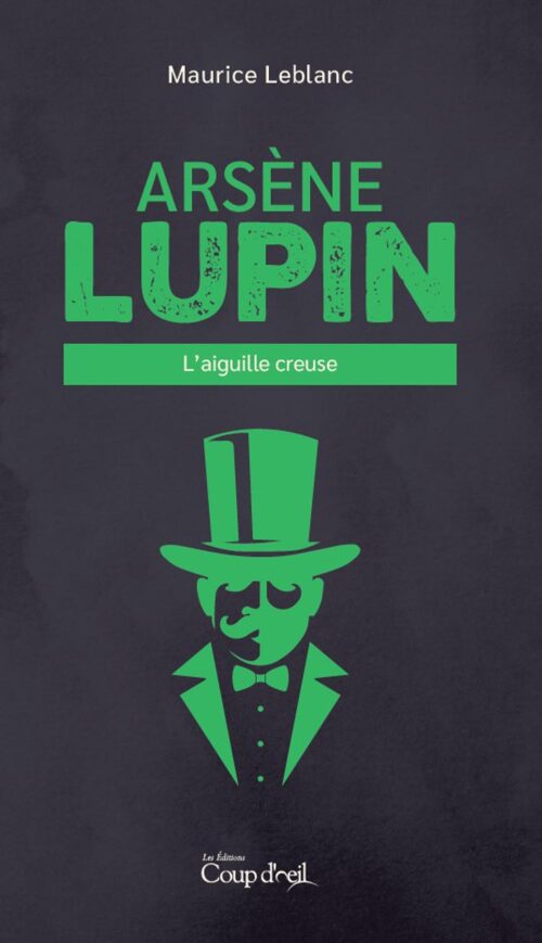 Arsène Lupin – L’aiguille creuse