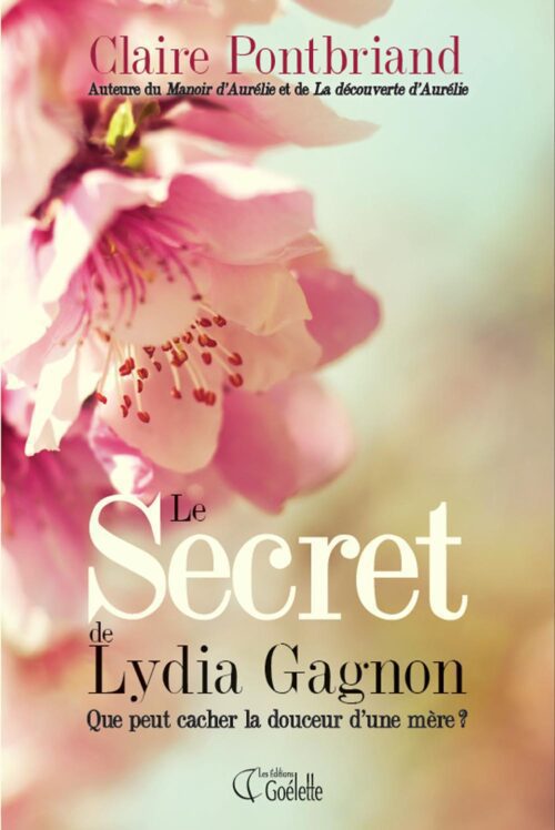 Le secret de Lydia Gagnon