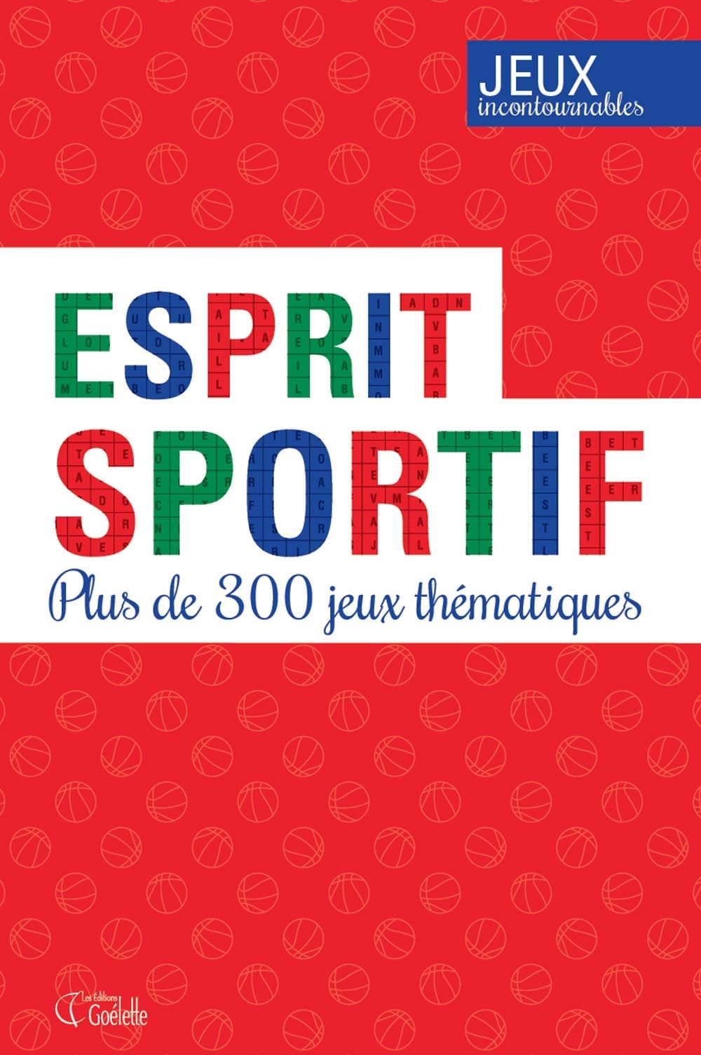 Esprit sportif Jeux incontournables Goélette
