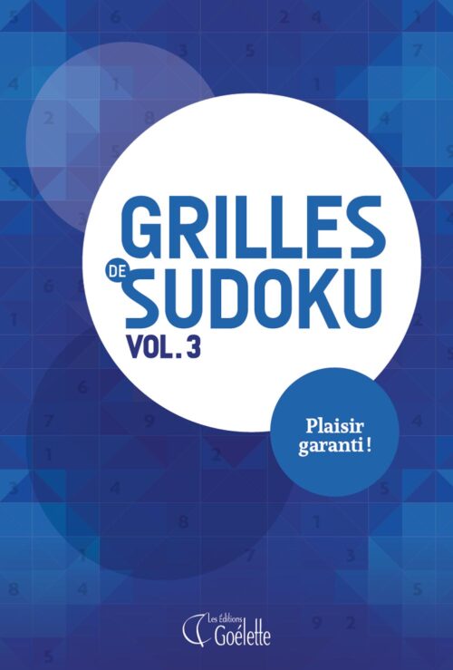 Grilles de sudoku vol. 3 – Plaisir garanti