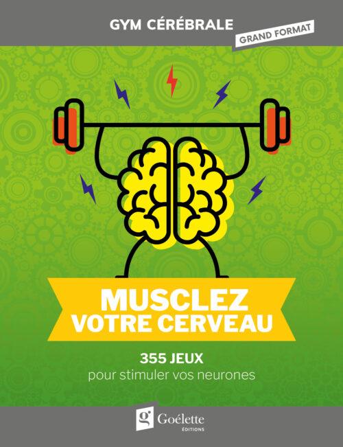 Gym cérébrale – Musclez votre cerveau