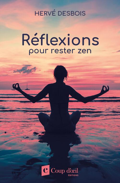 Réflexions pour rester zen