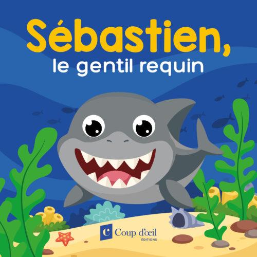 Sébastien, le gentil requin (Livre de bain)