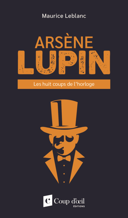Arsène Lupin – Les huit coups de l’horloge