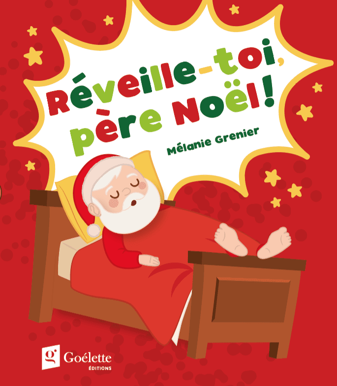Réveille-toi, père Noël! - Goélette