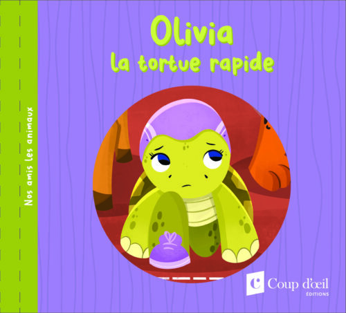 Olivia la tortue rapide