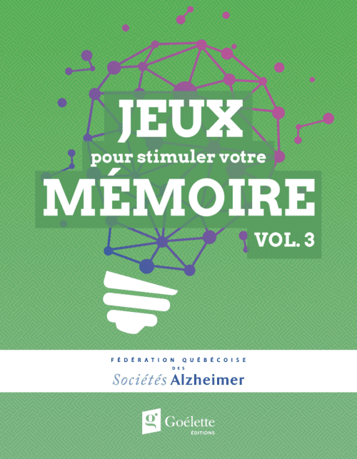 Jouer pour donner – Fédération québécoise des Sociétés Alzheimer – Jeux pour stimuler votre mémoire vol. 3