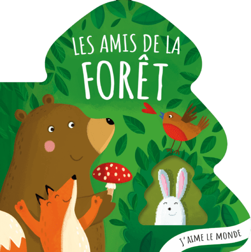 J’aime le monde – Les amis de la forêt
